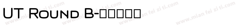 UT Round B字体转换